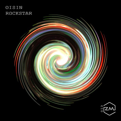 PREMIERE: Oisin - Rockstar (Original Mix) [ZM Records]