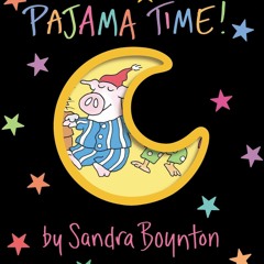 Pdf⚡️(read✔️online) Pajama Time! (Boynton on Board)
