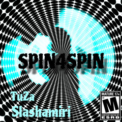 slashamiri x Tu2a - spin4spin