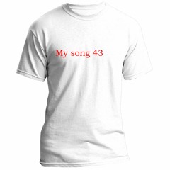 My Song 43