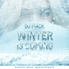 Winter Is Coming 2022 By Dj Mack