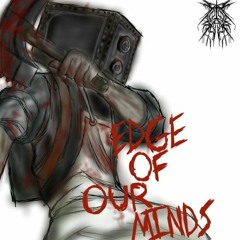 S!XBLADES - EDGE OF OUR MINDS [PHXTON]
