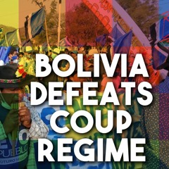 How Bolivia Fights Fascism - It Takes More Than The Ballot Box