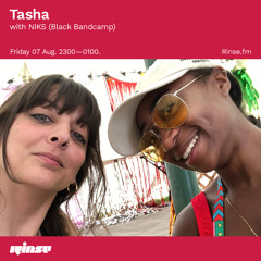 Tasha with NIKS (Black Bandcamp) - 07 August 2020