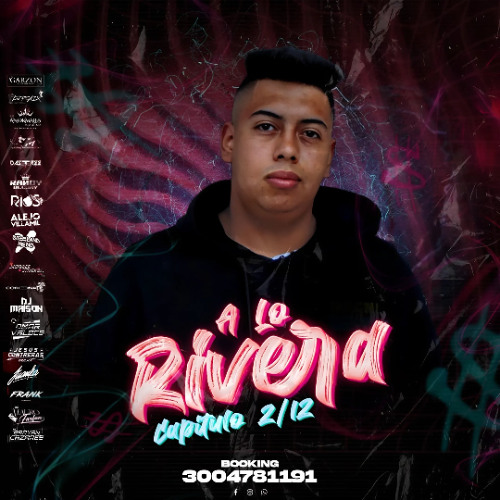 A LO RIVERA - DJ CAMILO RIVERA ( CAPITULO 2/12 )