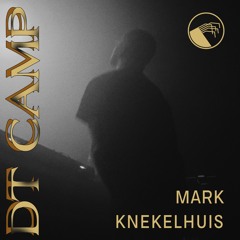 Mark Knekelhuis DJ Set @ DT CAMP 2019