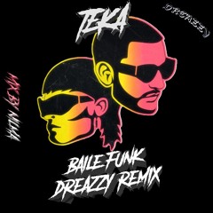 DJ Snake - Teka (ft Peso Pluma) [Remix Baile Funk by Dreazzy] *Pitched Down for Copyright