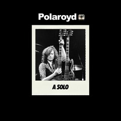 POLAROYD 50 - A SOLO (Extended Version)