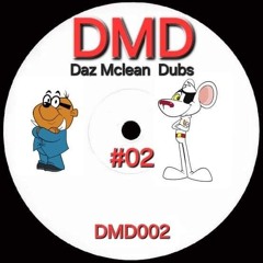 DMD #2   (Daz Mclean Dubs)