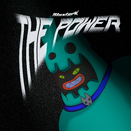 Blaxtork - The Power