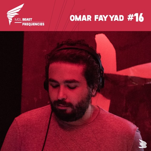 Beast Frequencies #016 - Omar Fayyad