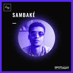Spotlight 019 | Sambakè