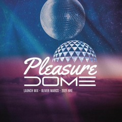 Pleasure Dome Launch Mix, 2021NYE