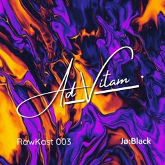 Ad Vitam's RawKast Series 003 ÷ Jø:Black