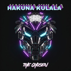 The Chosen - Hakuna Kulala