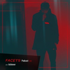 FACETS Podcast | 060 | Achiever