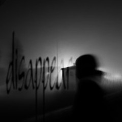 2. disappear (dollmight&letmedisappear)