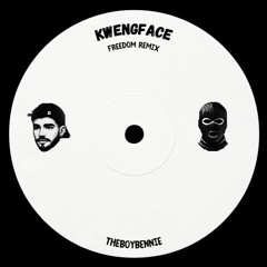Kwengface - Freedom [THEBOYBENNIE DUB]