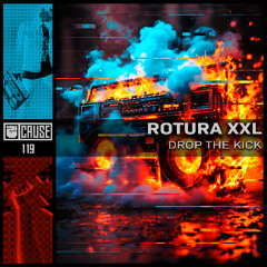 ROTURA XXL - I Want It - Cause Records 119