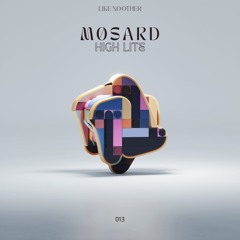 LNO-13 Møsard - High Lite [LIKE NO OTHER]