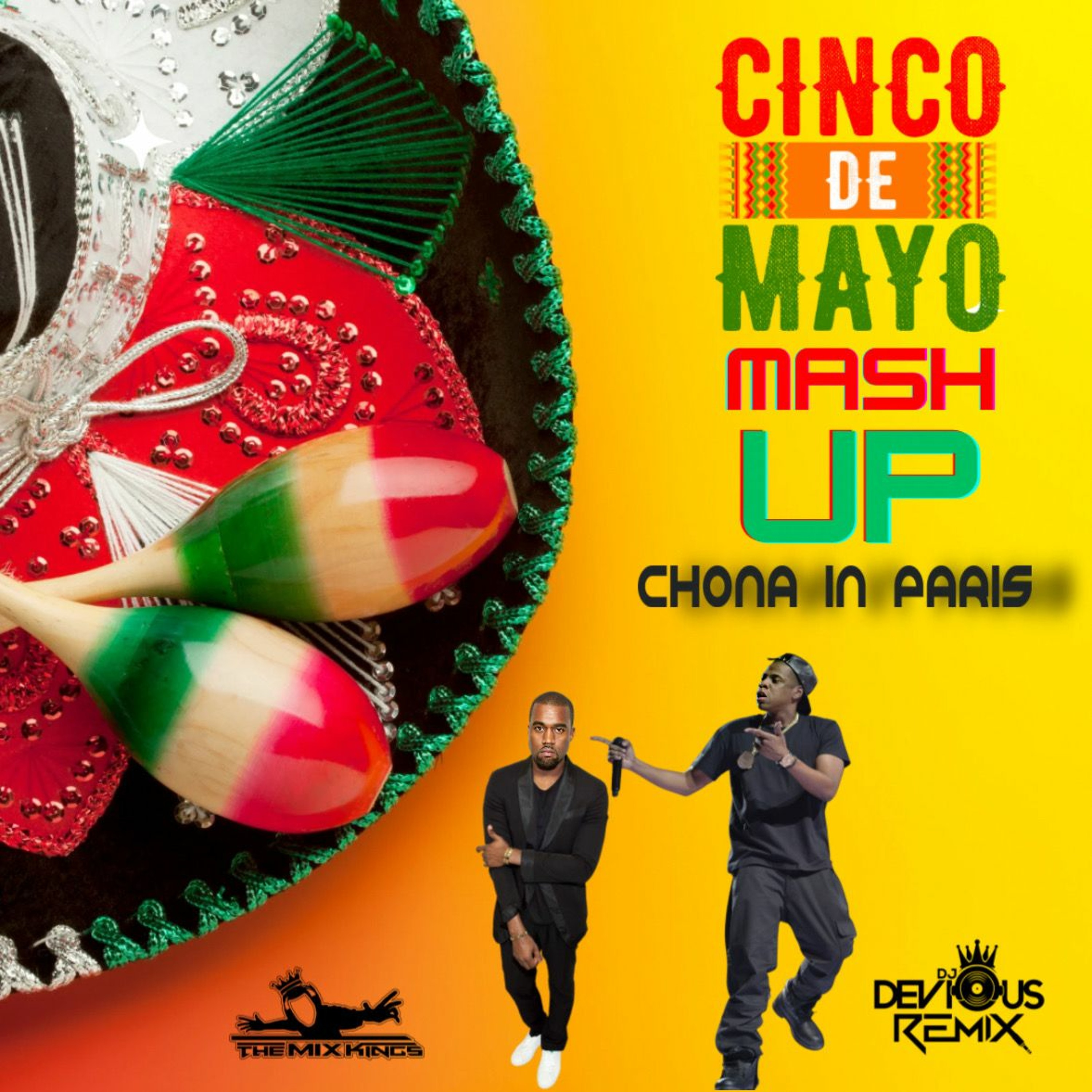 Jay-Z & Kanye West - Chona In Paris (Devious 5 De Mayo Mashup Remix) episode artwork
