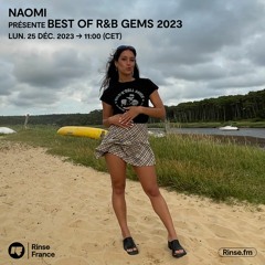 Naomi présente Best Of R&B Gems 2023 - 25 Décembre 2023