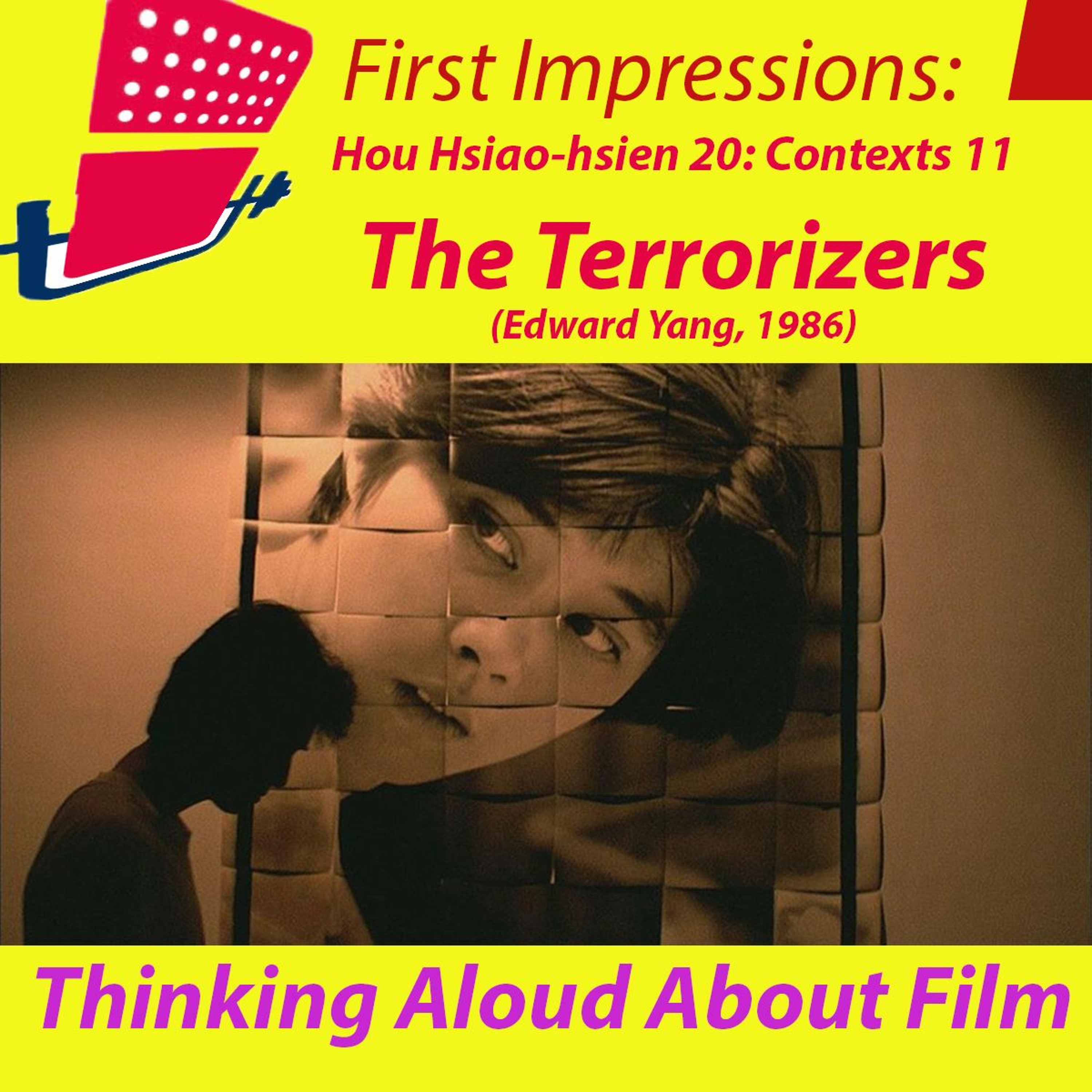 Hou Hsiao-hsien 20: Contexts 11 - The Terrorizers (Edward Yang, 1986) episode artwork