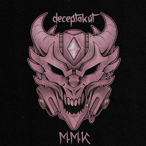 DECEPTAKUT - M.M.K