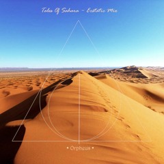 Tales Of Sahara - Ecstatic Mix