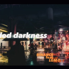 faded darkness／LGM-T from我道crew feat RINANCE