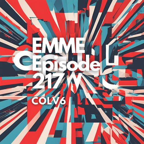 EMME Episode 217 - Playlist by COLV6