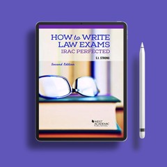 How to Write Law Exams: IRAC Perfected (Career Guides). Download Now [PDF]