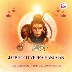 Jai Bholo Veera Hanuman