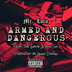 Armed & Dangerous feat. The Game & Big Ski