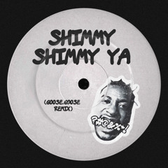 Unknown Artist - Shimmy Shimmy Ya (Goose.Goose Remix)