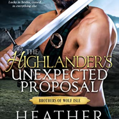 download EBOOK 💖 The Highlander’s Unexpected Proposal (The Brothers of Wolf Isle Boo