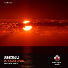 JUNIOR (SL) - Echoes Of Dawn (ALPHA21 Remix)