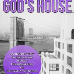 [Get] PDF EBOOK EPUB KINDLE Journey to God's House: An inside story of life at the Wo