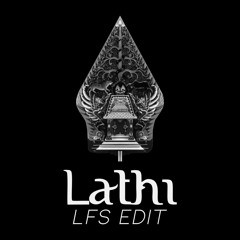 Weird Genius - Lathi (ft. Sara Fajira) [LFS EDIT]