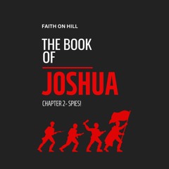 Joshua 2- Spies!
