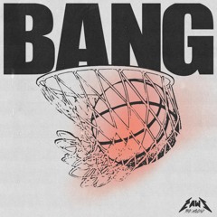 BANG (Original Mix)