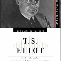 Get PDF The Voice of the Poet : T.S. Eliot by  T.S. Eliot &  T.S. Eliot