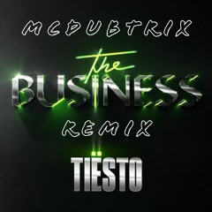 Tiësto & Ty Dolla $ign - The Business (McDubtrix Remix) [Free DL]