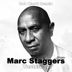 Marc Staggers - Yesterday - Rob Hardt Mix - KAAN+5dB