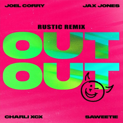 Joel Corry - OUT OUT (Rustic Remix)[Freedown]