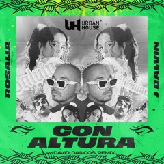 Rosalía & J Balvin feat. El Guincho - Con Altura (David Dancos Remix)