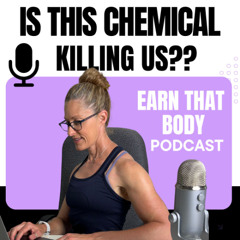 #399 Is This Chemical Killing Us!