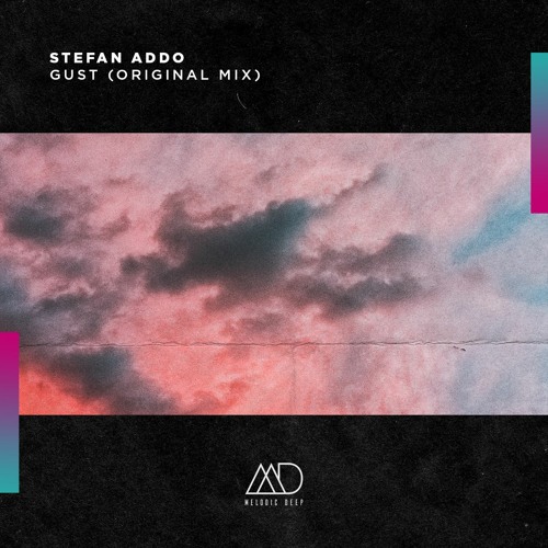 Free Download: Stefan Addo - Gust (Original Mix) [Melodic Deep]