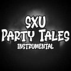 Sxu - Party Tales Instrumental