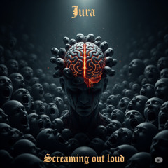Jura - Screaming out loud